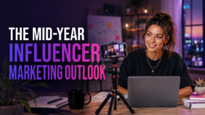 The Mid Year Influencer Marketing Outlook HireInfluence banner